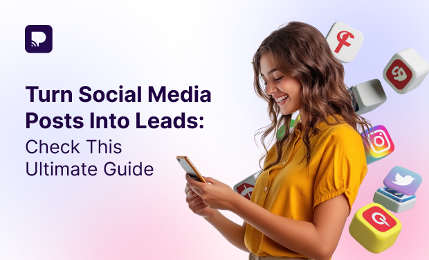 Turn Social Media Posts Into Leads
