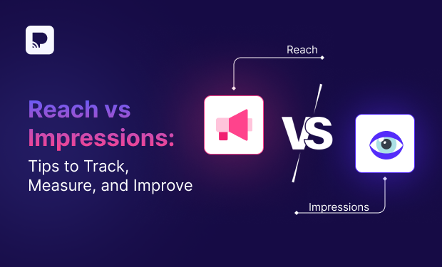 Reach vs Impressions